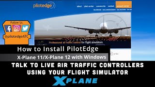 How to Install PilotEdge into X-Plane 11/12 (Windows)