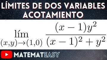 📌 Límites de Dos Variables | Acotamiento o Mayoración. Cambio de Variable. Ejercicio 22