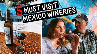 5 Must Visit WINERIES in the VALLE DE GUADALUPE | Ensenada Mexico