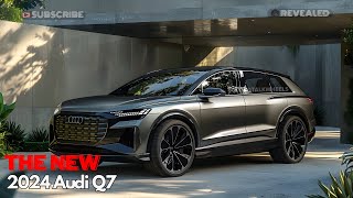 2024 Audi Q7 All New Facelift! World Premiere Audi Luxury Grows Out of Its Suit