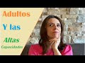 Adultos y las Altas Capacidades | Asesoramiento Online