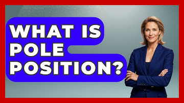 What Is Pole Position? - Pit Stop Chronicles