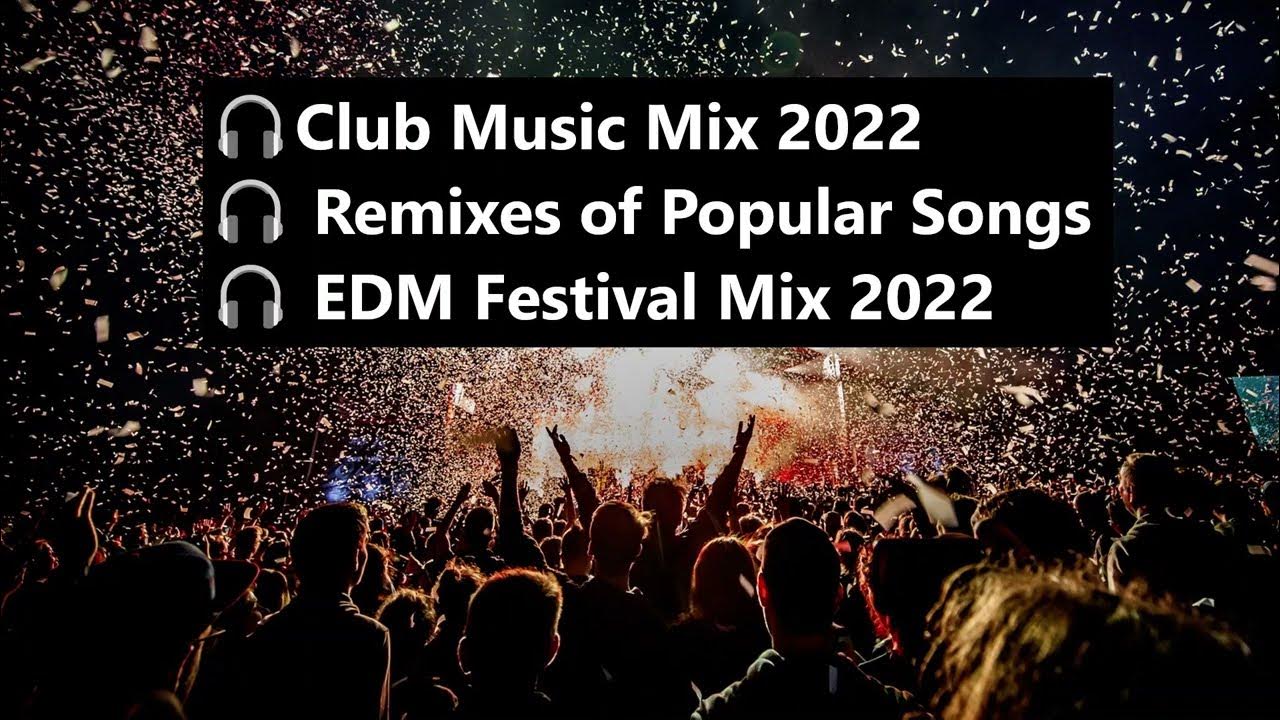 PARTY MIX 2022 Best Mashups & Remixes Of Popular Songs 2022 Club