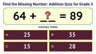 Find the Missing Number: Addition Quiz for Grade 3 | 20 Math Questions with Answers for Children