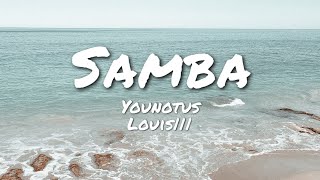 samba - YouNotUs x Louis|||  lyricz4u Resimi