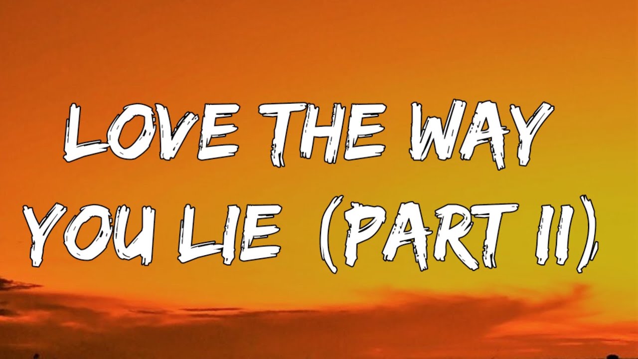 Love The Way You Lie Part 2 Lyrics