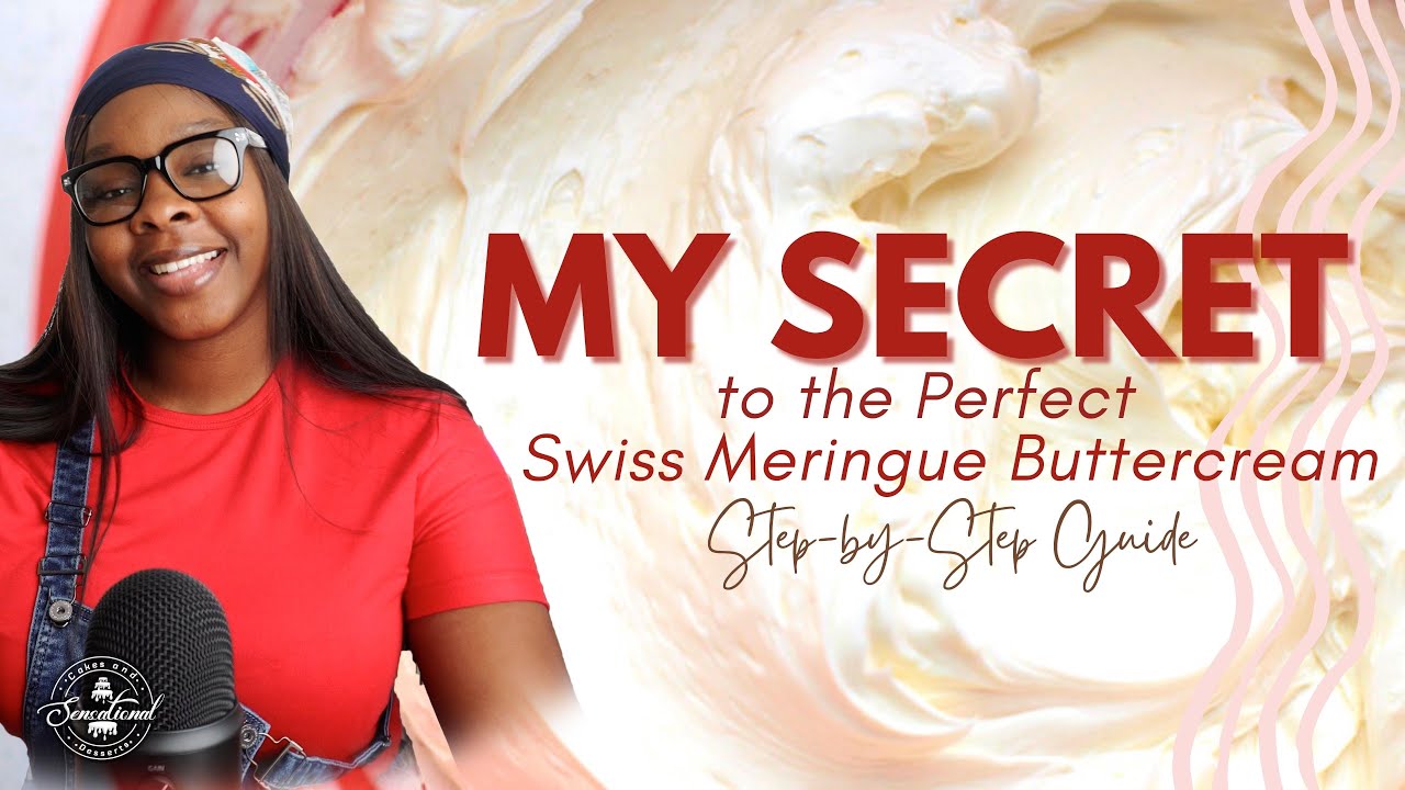 My Secret to the Perfect Swiss Meringue Buttercream