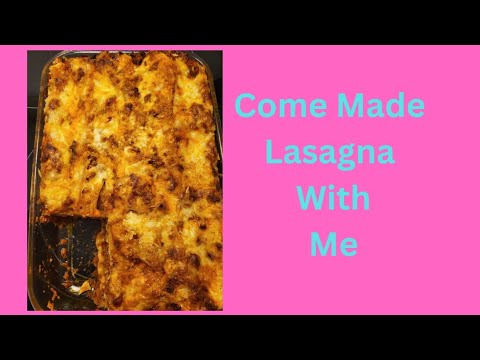 Lasagna For Dinner | Come And Make Lasagna With Me - YouTube