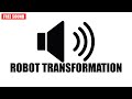 Epic Robot Transformation Sound (Free Sound Effect) - no copyright SFX