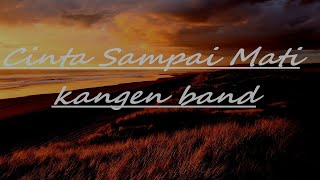 Cinta Sampai Mati 1 Kangen Band Lyric Cover by Raffa Affar