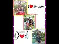 I love ♥️ my mum and I love ♥️ #shortvideo my dad