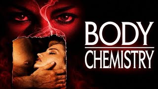 Deadly Desire & Twisted Obsession: Body Chemistry (1990) | Full Erotic Thriller