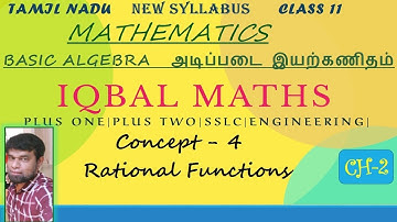 TN Class 11 Maths New Syllabus Concept-4 Chapter-2 Rational Functions Basic Algebra