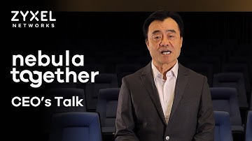 Zyxel Nebula – CEO