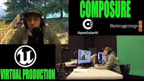 Virtual Production with Unreal Engine, Composure, BlackMagic and OpencolorIO