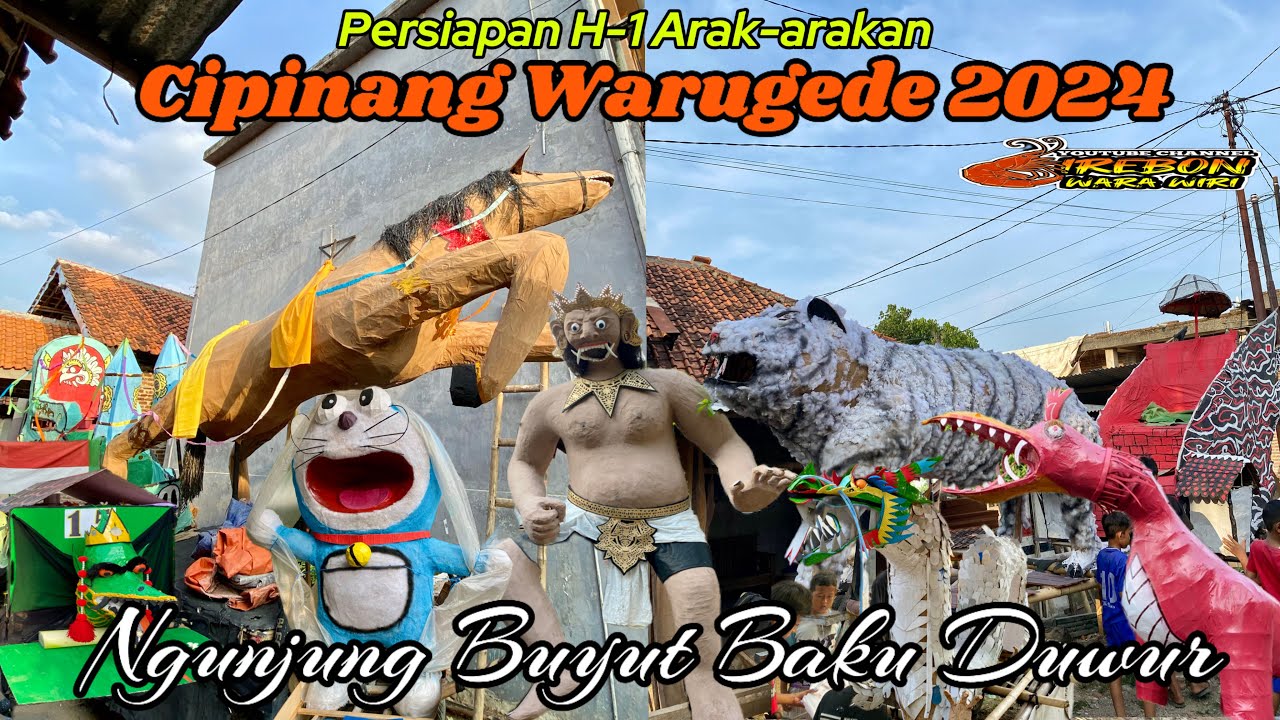 Persiapan H-1 Arak-arakan Cipinang Desa Warugede 2024 || Ngunjung Buyut Baku Duwur