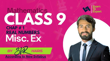 Maths Class 9 | Misc EX.| New Syllabus | By Haris Bin Tahir
