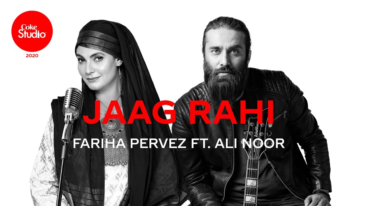Coke Studio 2020  Jaag Rahi  Fariha Pervez ft Ali Noor