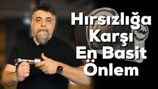 Hırsızlığa Karşı En Basit Önlem