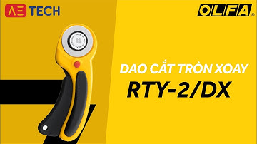 OLFA VIỆT NAM- RTY-2/DX ( DAO CẮT TRÒN XOAY)