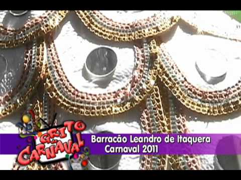 Barraco Leandro de Itaquera Carnaval 2011 - Progra...