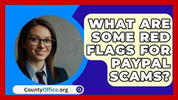 What Are Some Red Flags for PayPal Scams? | CountyOffice News