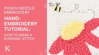 Running Stitch Hand Embroidery Tutorial - Learn Punch Needle with Kimberbell!