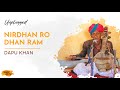 Nirdhan ro dhan ram  dapu khan  unplugged i rajasthan kabir yatra