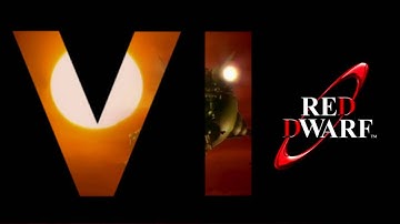 Red Dwarf Redux - Series VI Opening Titles