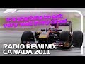 RADIO REWIND! 2011 Canadian Grand Prix