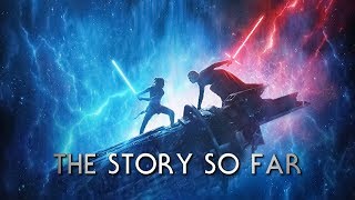 Star Wars | The Story So Far | The Rise of Skywalker Trailer (Fan-Made)