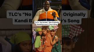 Tlcs no Scrubs Was Originally Kandi Burruss U0026 Tinys Song   shorts rhoa tlc clubshayshay