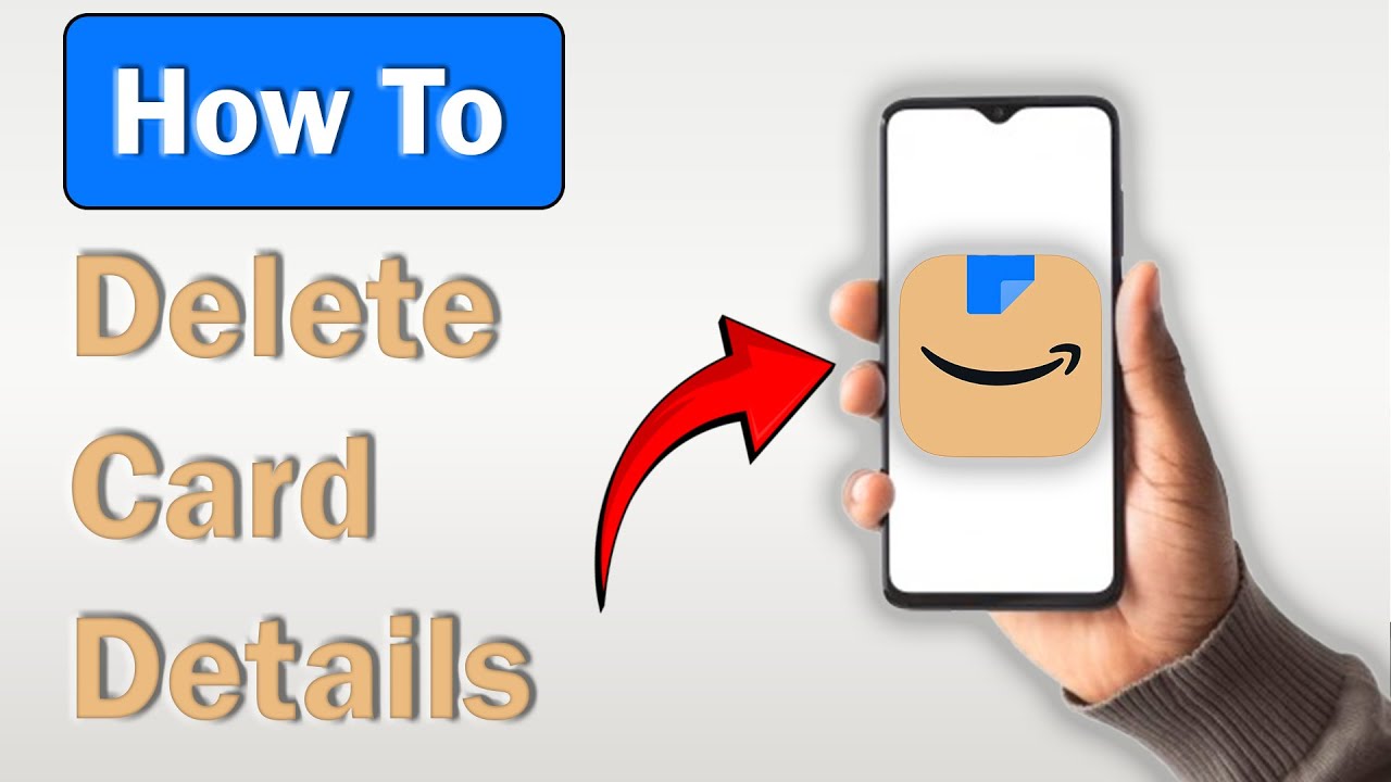 How to Delete Card Details From Amazon App! (Android & iPhone) - YouTube