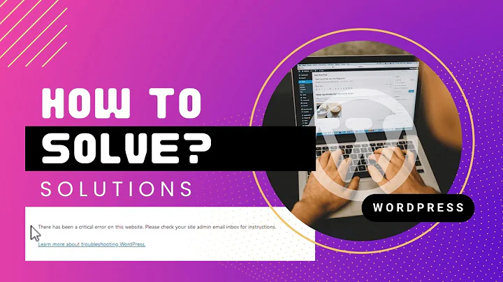 There has been a critical error on this website | WordPress Error 2024