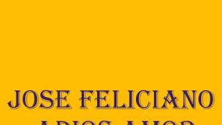 Jose Feliciano - Adios Amor. (Best Quality) chords