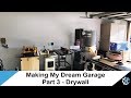 Making My Dream Shop! | Drywall | Shop Makeover