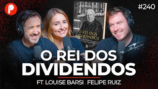 LUIZ BARSI:  O REI DOS DIVIDENDOS  | PrimoCast 240