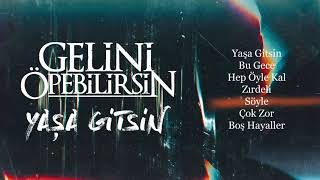 Gelini Öpebilirsin - Söyle (Official Audio)