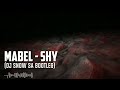 Mabel - Shy (DJ Snow SA Bootleg)