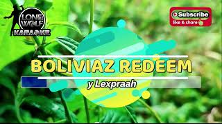 Video-Miniaturansicht von „Boliviaz Redeem by Lexpraah  | Karaoke Version“
