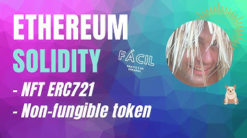 😎  NFT - Programar un token NFT ERC721 - Ethereum