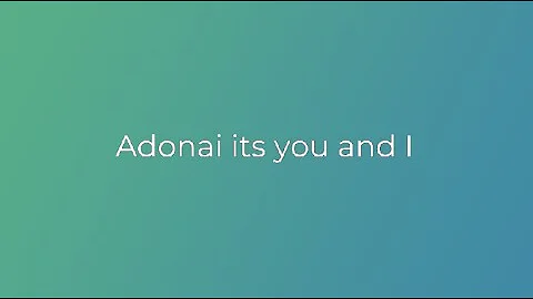 Daniel Cantwell - Adonai it's you and I (Official ...