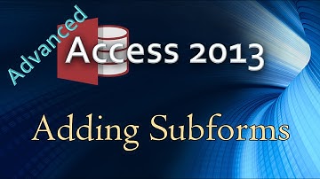 14. (Advanced Programming In Access 2013) Adding A Subform