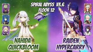 C0 Nahida Quickbloom w/ Kuki & C2 Raiden Hypercarry Abyss v3.6 Floor 12 (9 Stars) | Genshin Impact