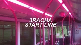 3RACHA - Start Line (english lyrics) Resimi