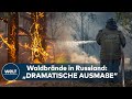 AUSNAHMEZUSTAND in RUSSLAND: Waldbrände bedrohen atomares Forschungszentrum