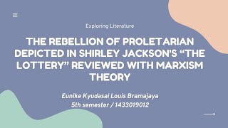Marxism Theory: The Rebellion of Proletarian Depicted in Shirley Jackson's The Lottery