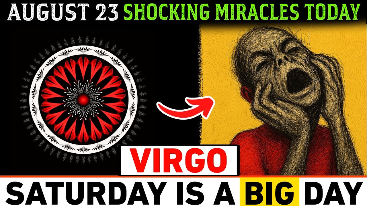 VIRGO August 23, 2025 🔮 FINAL Prophecy Gate Opens | 3 Shocking Shifts You Can’t Ignore🔥