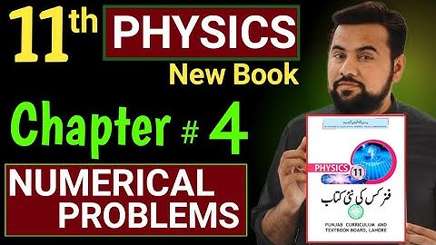 Numerical chapter 4 - Physics new Book class 11th - numerical problems class 11 physics unit 4