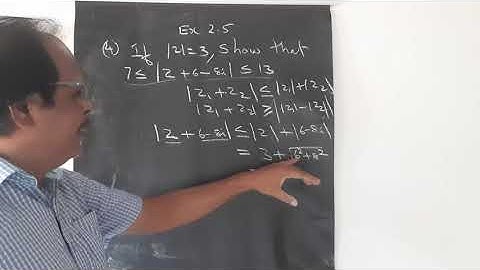 Ex2 5 Q4 If |z|=3,   show that 7≤|z+6-8i|≤13